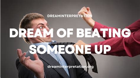 dream beating someone up|dream of fighting with father.